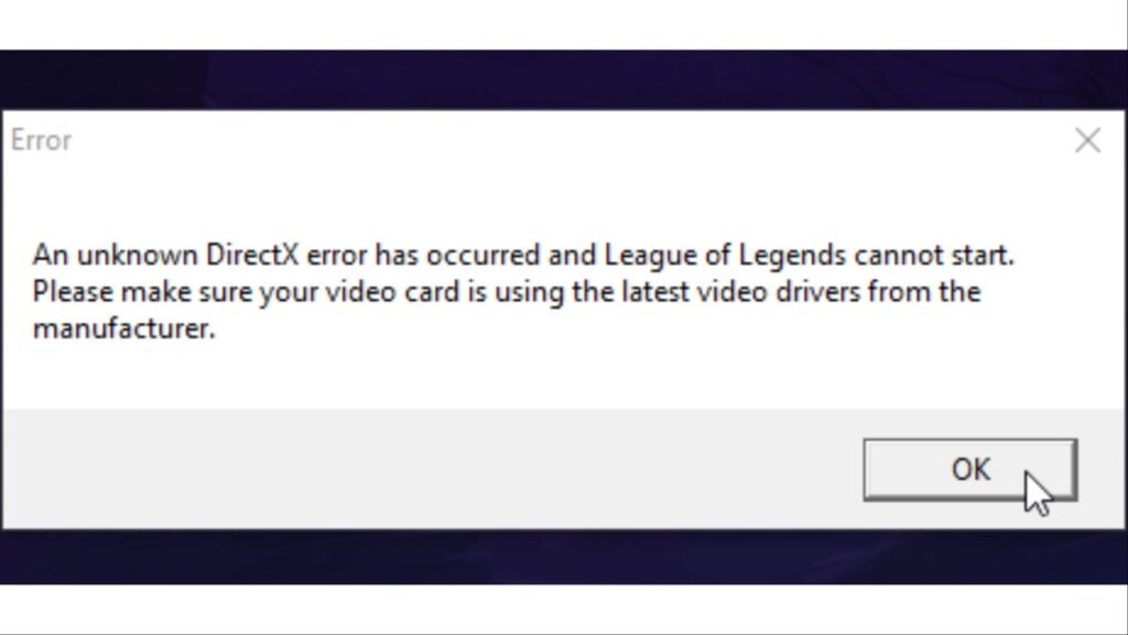 LoL Unknown DirectX error